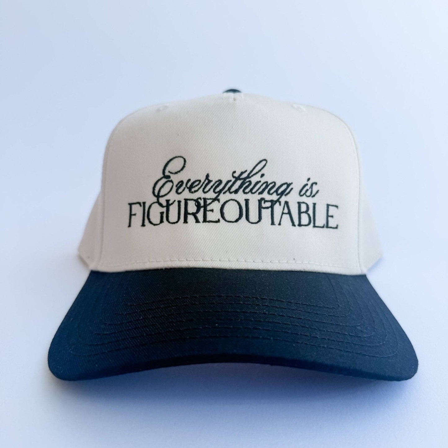 Everything Is Figureoutable - Trucker Hat