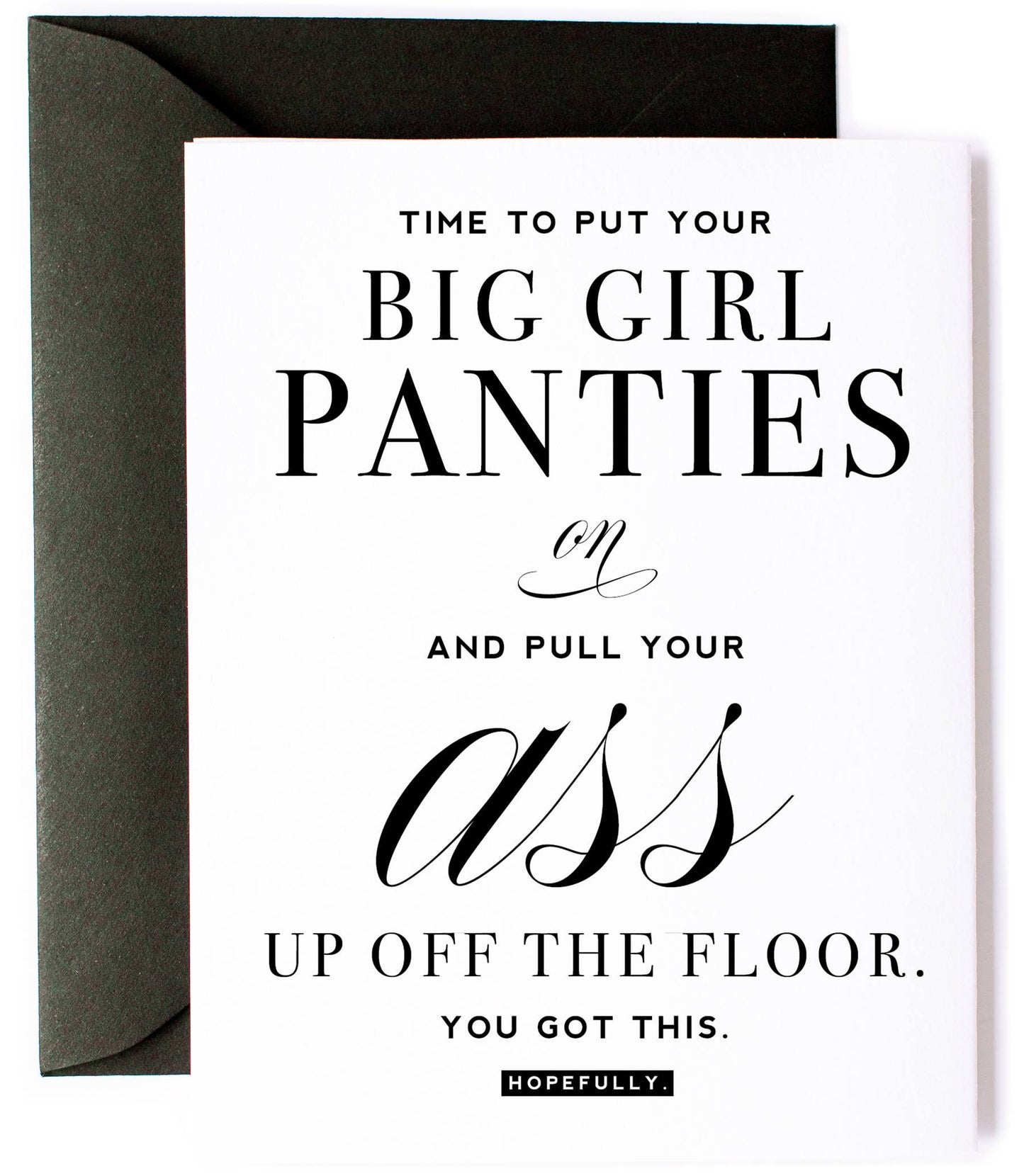 Big Girl Panties, Friendship & Encouragement Card