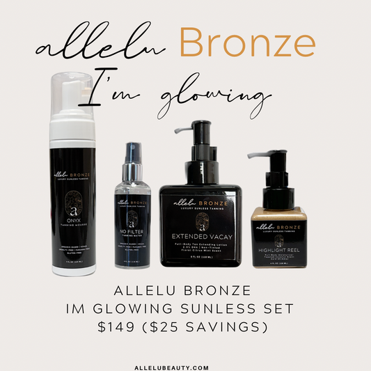 Allelu Bronze " I'm glowing" Sunless Set