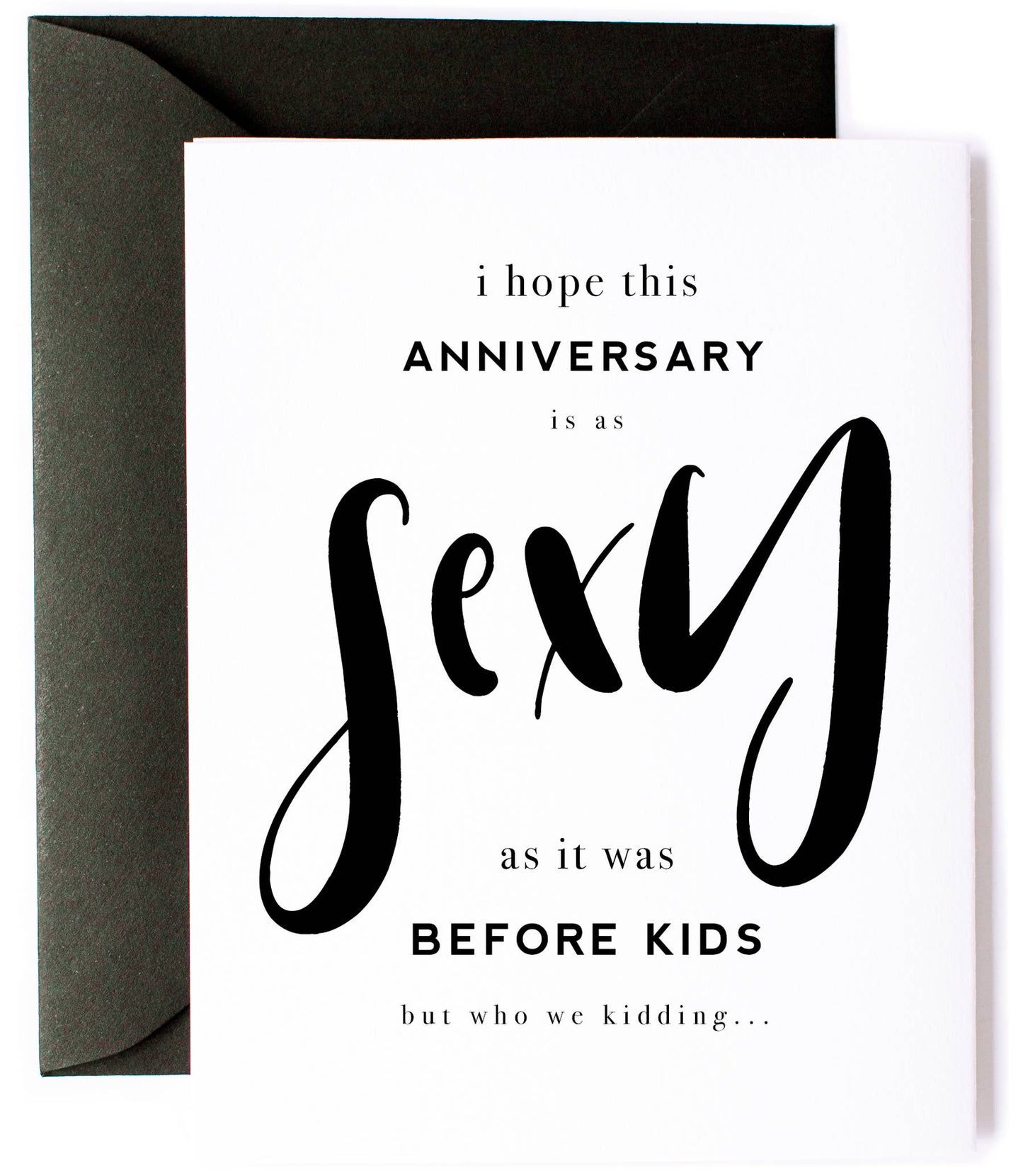 Sexy Before Kids Anniversary Love Card